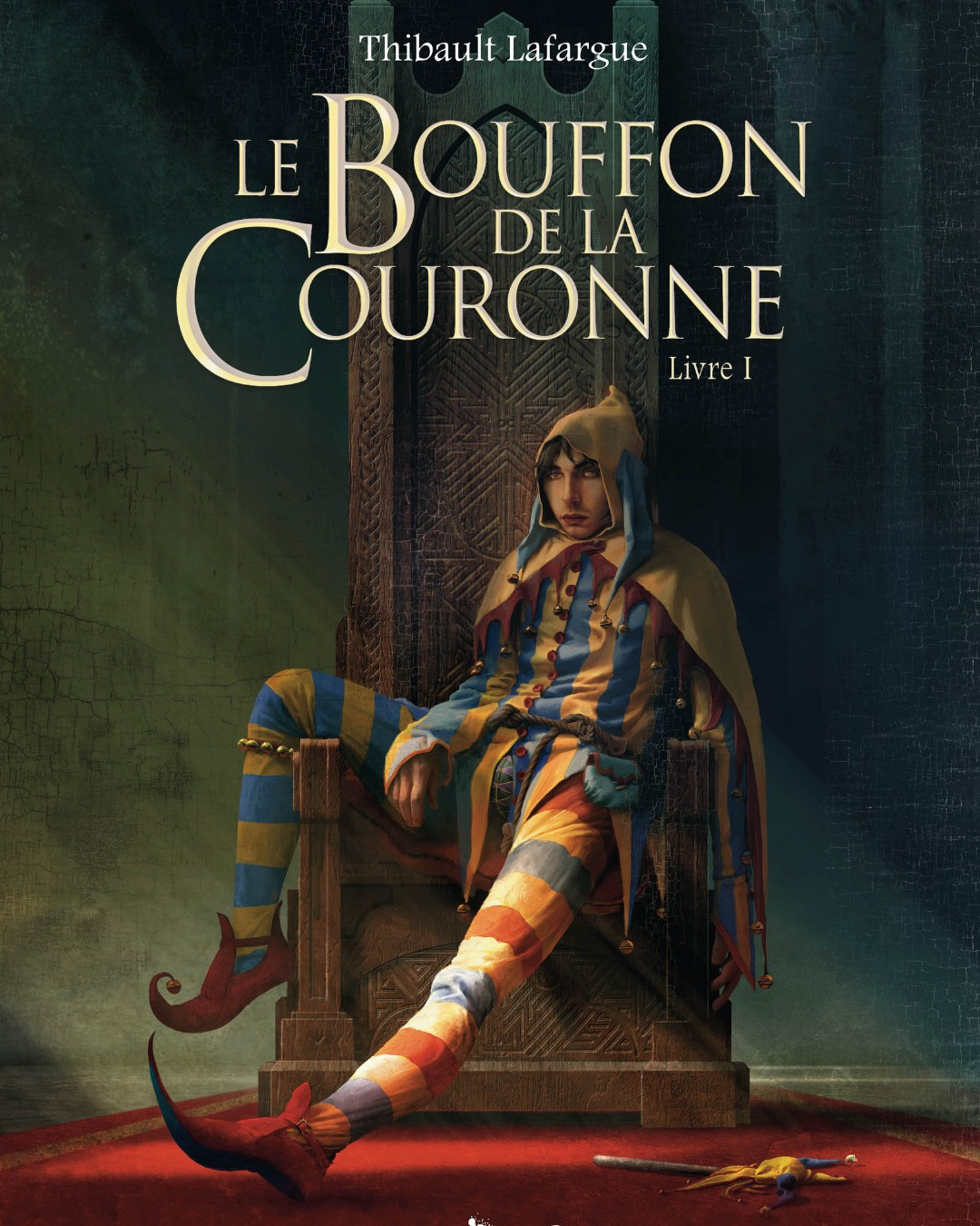 Le Bouffon de la couronne de Thibault Lafargue sort aujourd'hui !